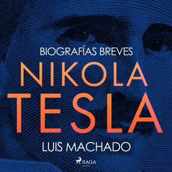 [Spanish] - Biografías breves - Nikola Tesla