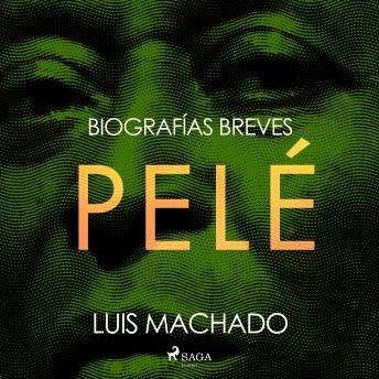 [Spanish] - Biografías breves - Pelé