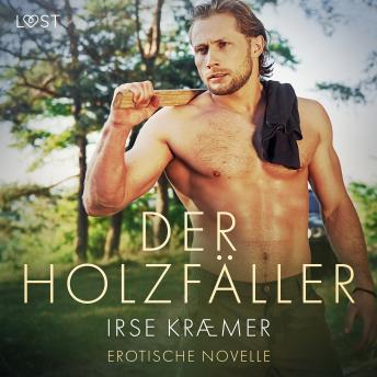 [German] - Der Holzfäller - Erotische Novelle