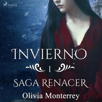 Invierno: Saga Renacer 1, Olivia Monterrey
