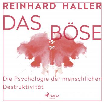 [German] - Das Böse: Die Psychologie der menschlichen Destruktivität