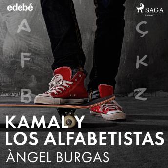 Kamal y los alfabetistas, Angel Burgas