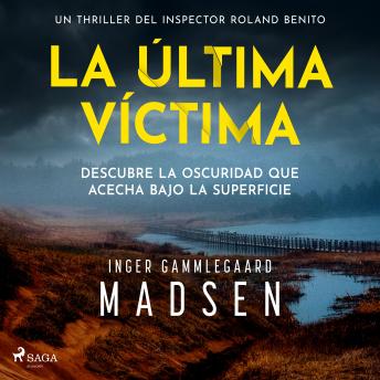 [Spanish] - La última víctima: Una novela negra de la inspectora Roland Benito