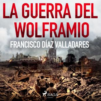 [Spanish] - La guerra del wolframio