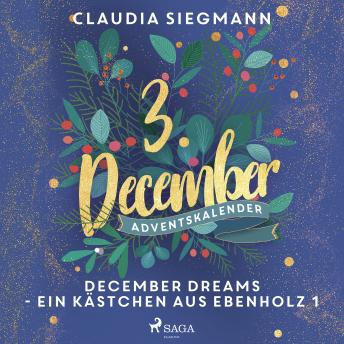[German] - December Dreams - Ein Kästchen aus Ebenholz 1