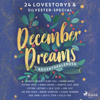 [German] - December Dreams. Ein Adventskalender - 24 Lovestorys plus Silvester-Special