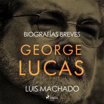 [Spanish] - Biografías breves - George Lucas