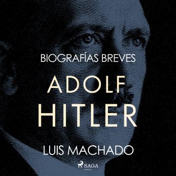 [Spanish] - Biografías breves - Adolf Hitler