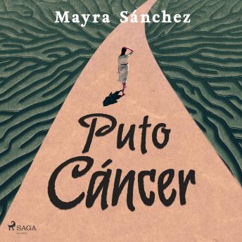 [Spanish] - Puto cáncer