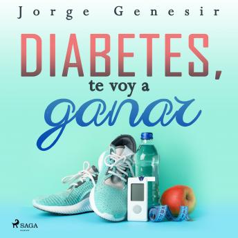 [Spanish] - Diabetes, te voy a ganar