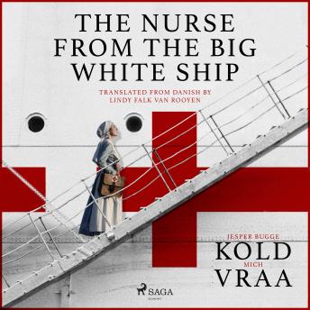 Download Nurse from the Big White Ship by Jesper Bugge Kold, Mich Vraa