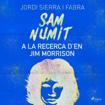 Sam Numit: A la recerca d'en Jim Morrison