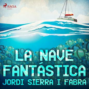 [Spanish] - La nave fantástica