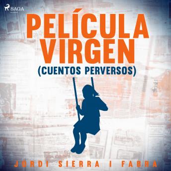 [Spanish] - Película virgen (Cuentos perversos)
