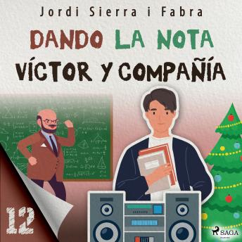 [Spanish] - Víctor y compañía 12: Dando la nota