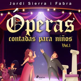[Spanish] - Óperas contadas para niños. Vol.1
