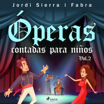 [Spanish] - Óperas contadas para niños Vol.2