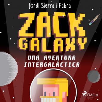 [Spanish] - Zack Galaxy: una aventura intergaláctica