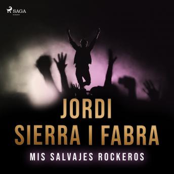 [Spanish] - Mis salvajes rockeros