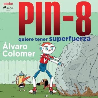 [Spanish] - PIN-8 quiere tener superfuerza