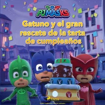 PJ Masks - Gatuno y el gran rescate de la tarta de cumpleaños