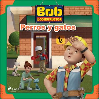 [Spanish] - Bob y sus amigos - Perros y gatos