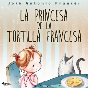 [Spanish] - La princesa de la tortilla francesa