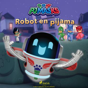 [Spanish] - PJ Masks: Héroes en Pijamas - Robot en pijama