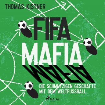 [German] - Fifa-Mafia: die schmutzigen Geschäfte mit dem Weltfußball