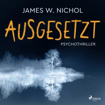 [German] - Ausgesetzt: Psychothriller
