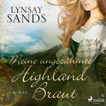[German] - Meine ungezähmte Highland-Braut (Highlander, Band 3)