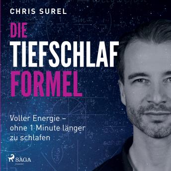 [German] - Die Tiefschlaf-Formel: Voller Energie - ohne eine Minute länger zu schlafen