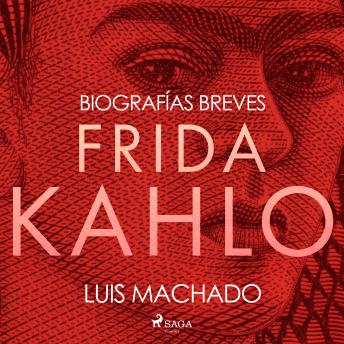 [Spanish] - Biografías breves - Frida Kahlo