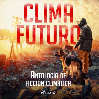 [Spanish] - Clima futuro. Antología de ficción climática
