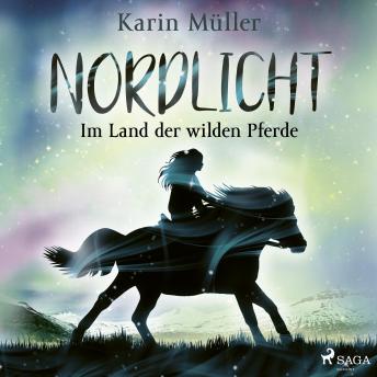 [German] - Nordlicht, Band 01: Im Land der wilden Pferde
