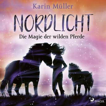 [German] - Nordlicht, Band 03: Die Magie der wilden Pferde