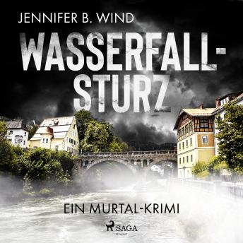 [German] - Wasserfallsturz: Ein Murtal-Krimi