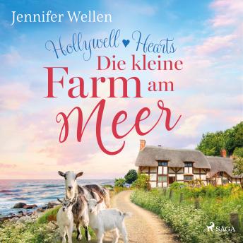 [German] - Hollywell Hearts: Die kleine Farm am Meer