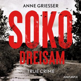Download SOKO Dreisam: Der Mordfall, die Hintergründe und der Prozess des Hussein K. by Anne Grießer