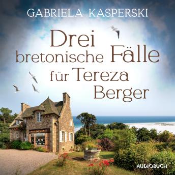[German] - Drei bretonische Fälle für Tereza Berger (Band 1-3)