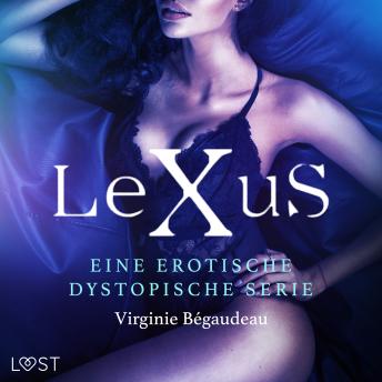 [German] - LeXus - Eine erotische dystopische Serie