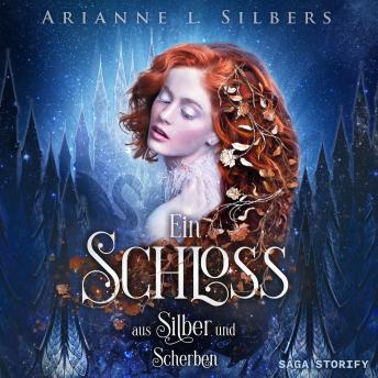 [German] - Ein Schloss aus Silber und Scherben