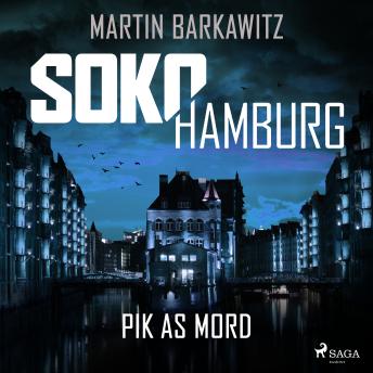[German] - SoKo Hamburg: Pik as Mord (Ein Fall für Heike Stein, Band 15)