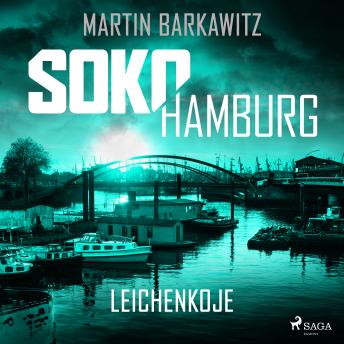 [German] - SoKo Hamburg: Leichenkoje (Ein Fall für Heike Stein, Band 16)