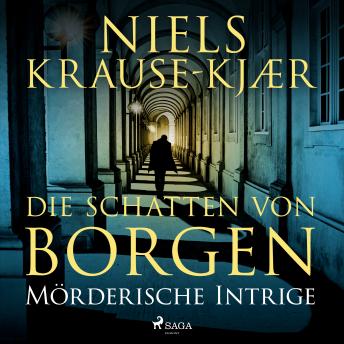 [German] - Die Schatten von Borgen - Mörderische Intrige: Roman – Band 1