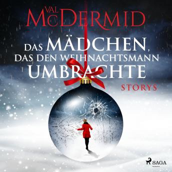[German] - Das Mädchen, das den Weihnachtsmann umbrachte: Storys