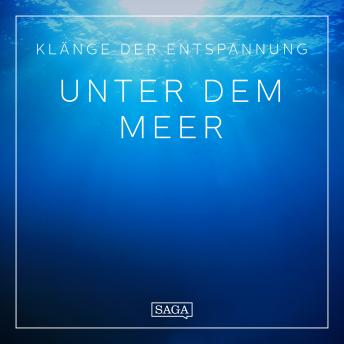 [German] - Klänge der Entspannung - Unter dem Meer