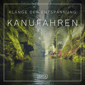 [German] - Klänge der Entspannung - Kanufahren