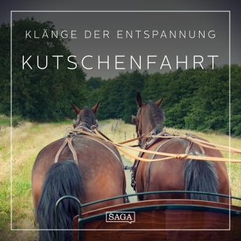 [German] - Klänge der Entspannung - Kutschenfahrt