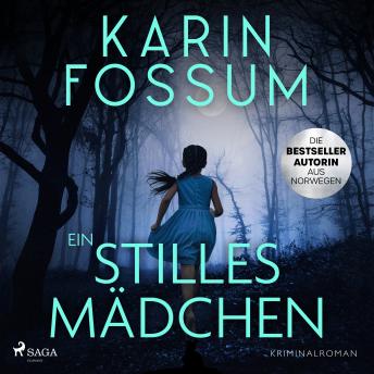 [German] - Ein stilles Mädchen: Das Ungeheuer im Menschen – der nächste Fall für Eddie Feber von Norwegens Bestsellerautorin Karin F